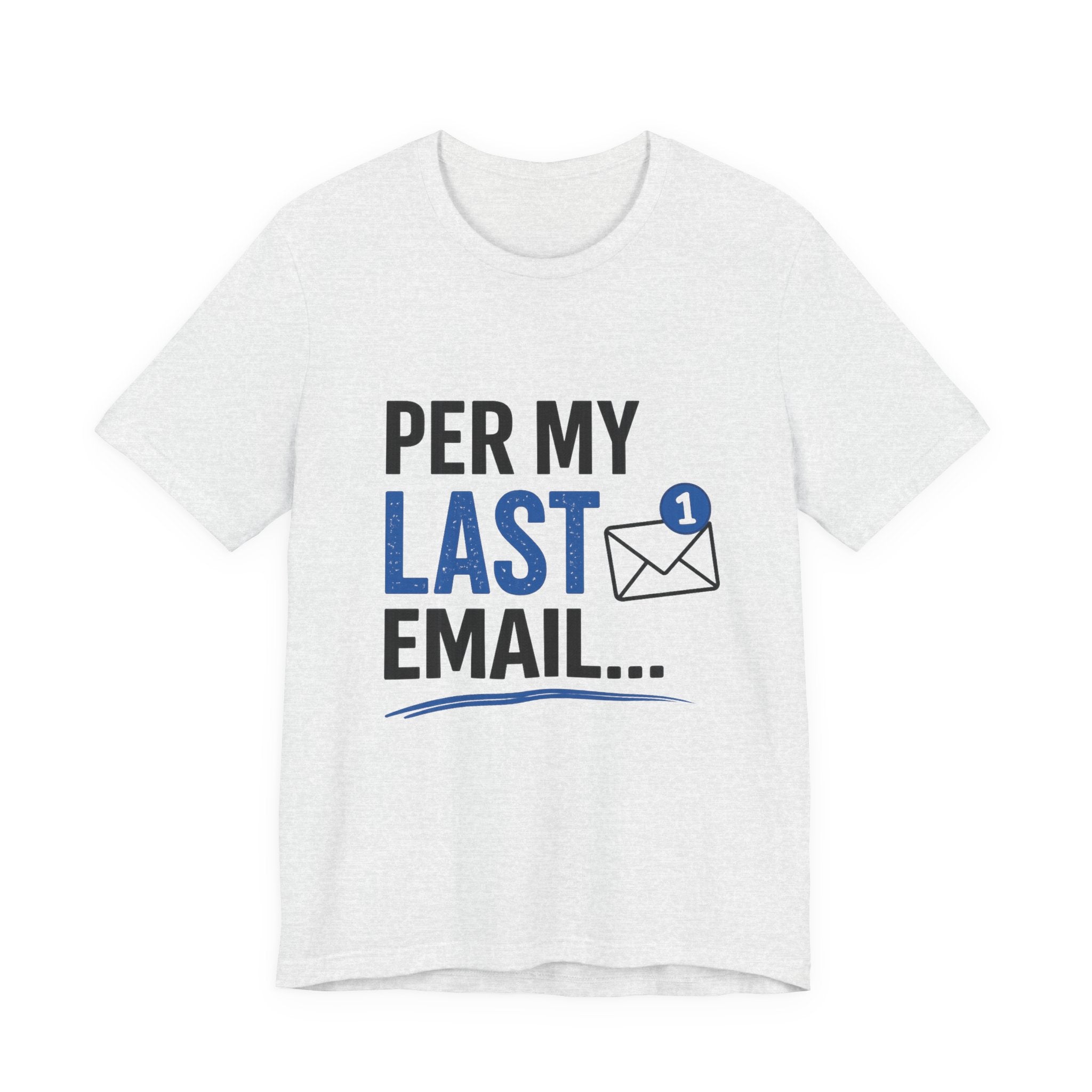 Per My Last Email