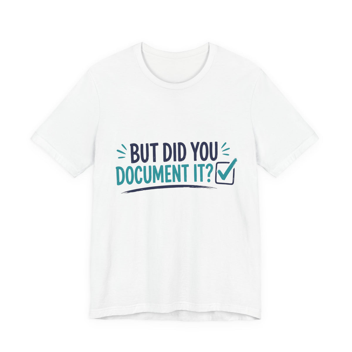 But Did You Document It?