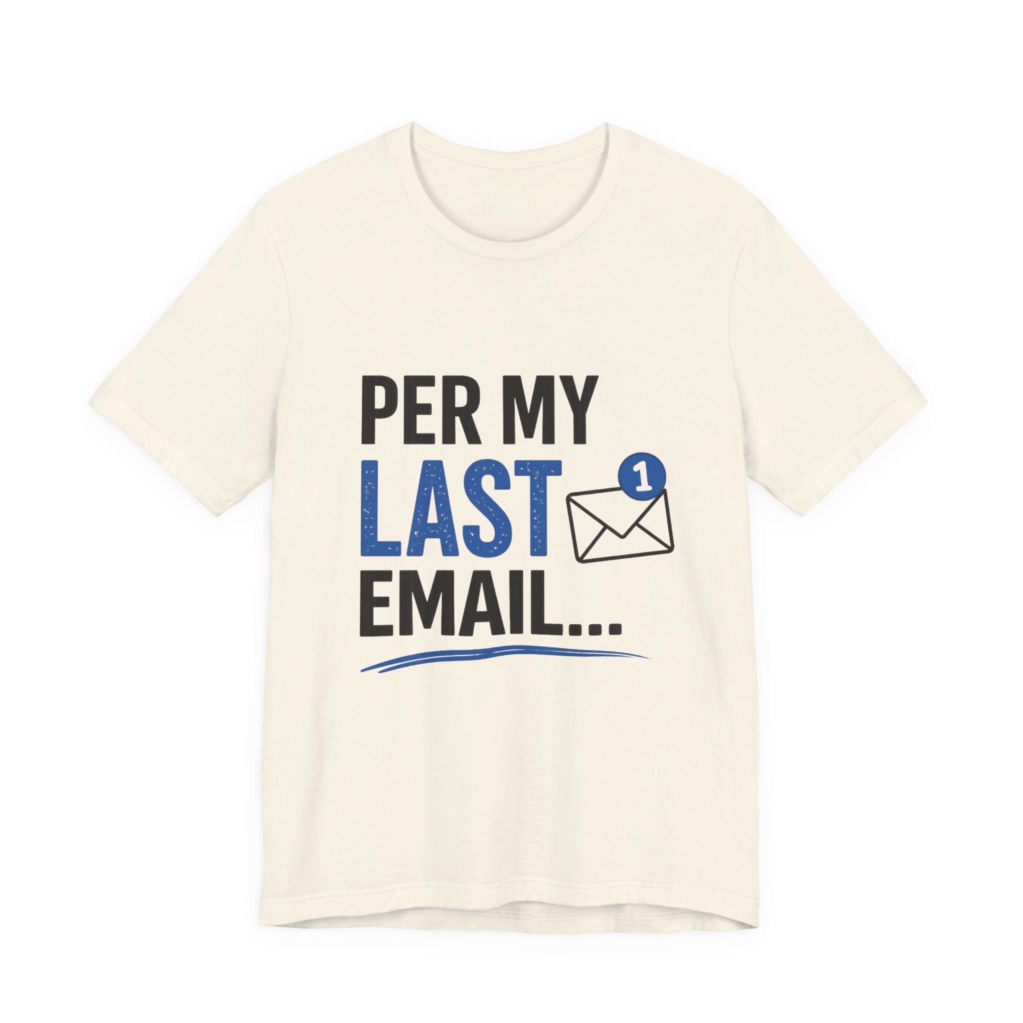 Per My Last Email