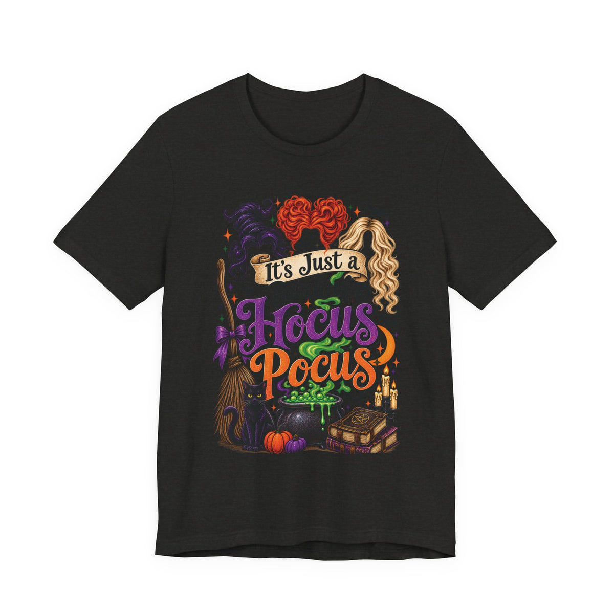 It’s Just A Bunch Of Hocus Pocus Tee