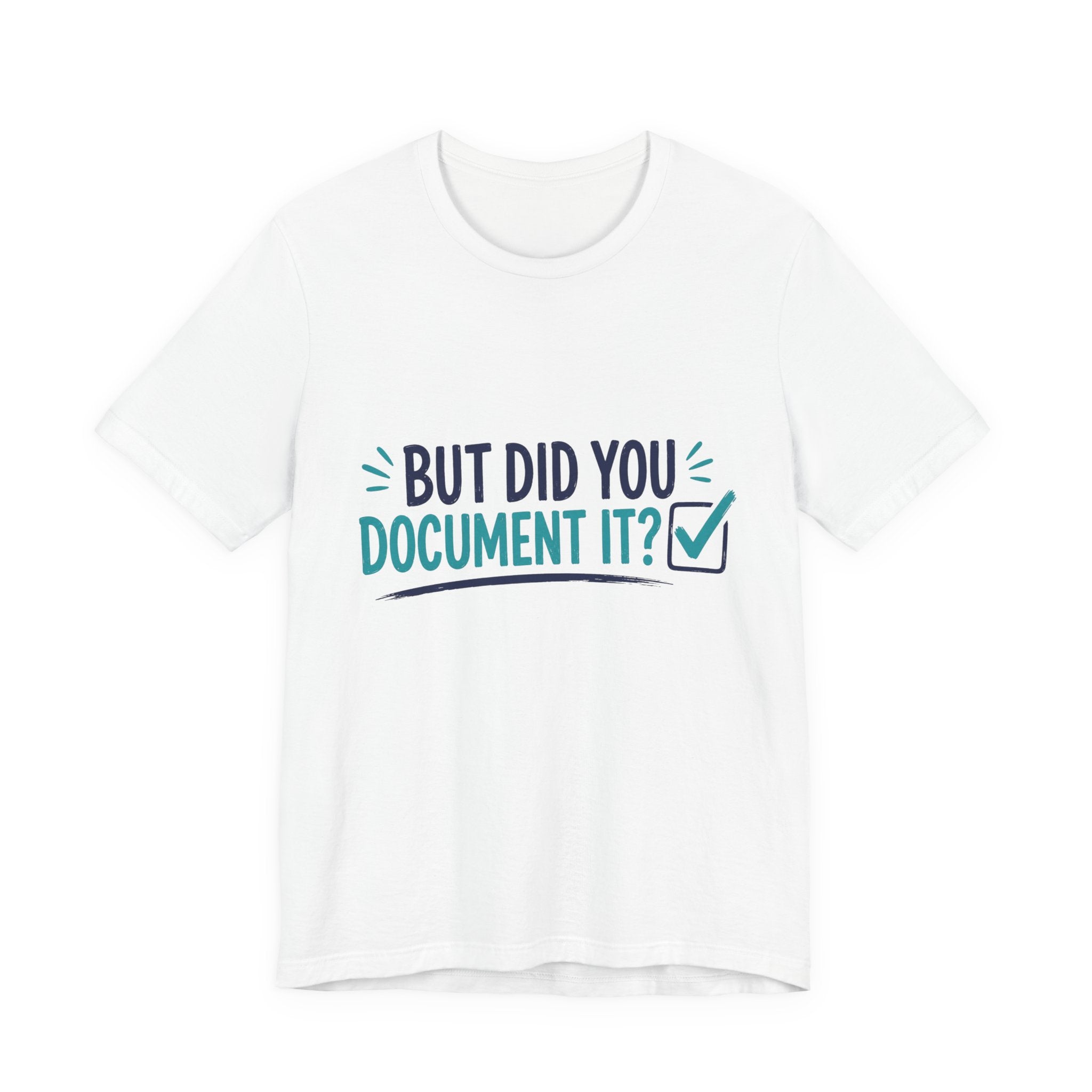But Did You Document It?