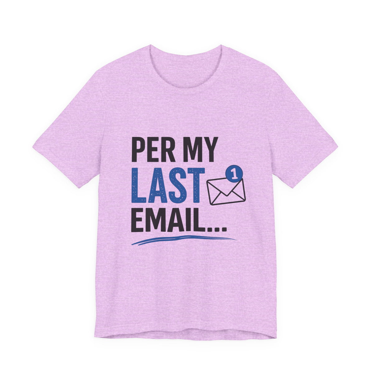 Per My Last Email