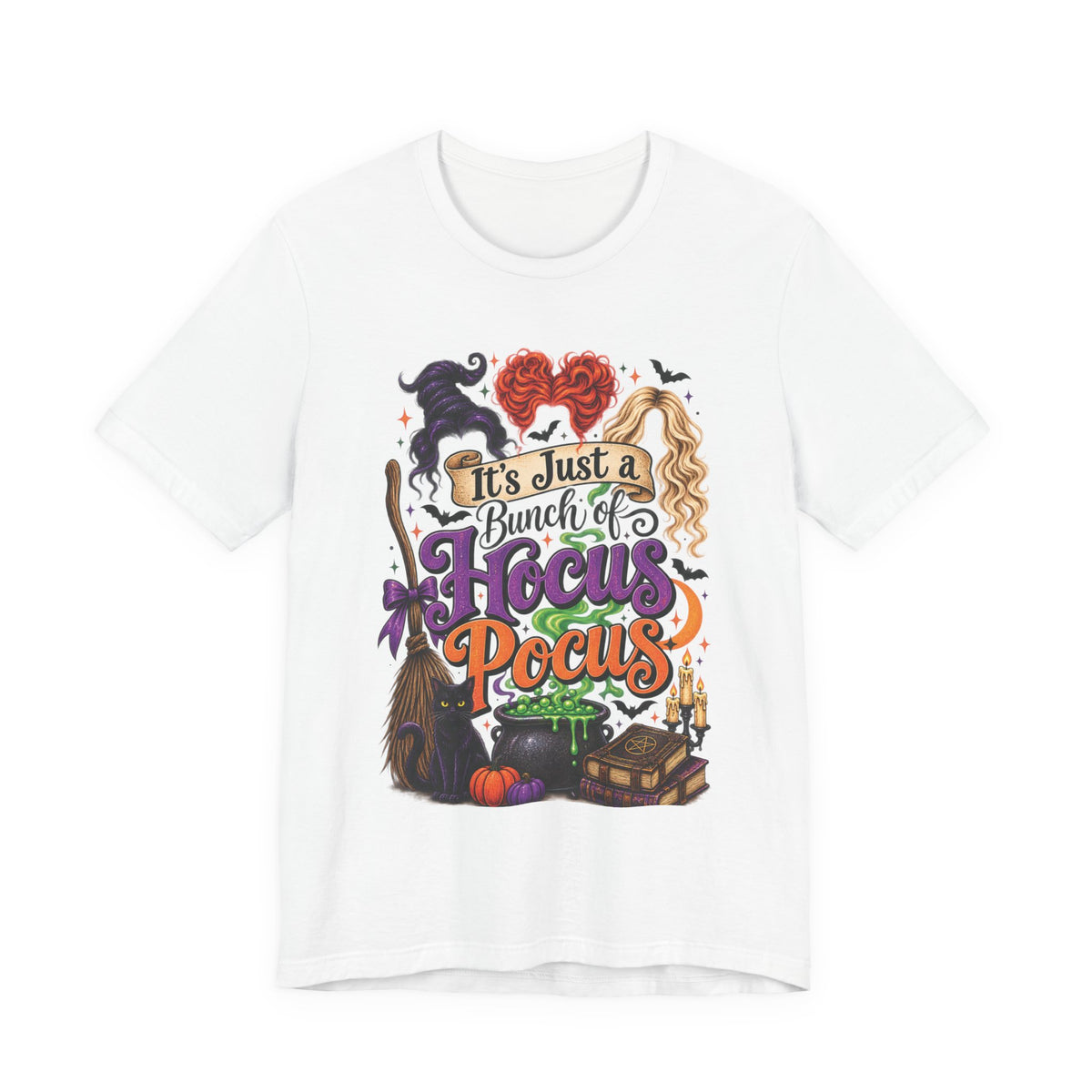 It’s Just A Bunch Of Hocus Pocus Tee