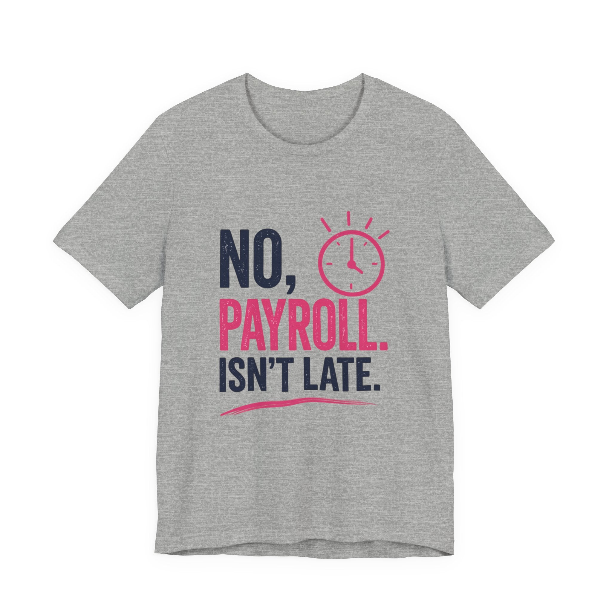 No, Payroll Isn’t Late