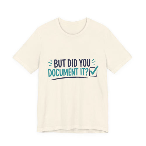 But Did You Document It?
